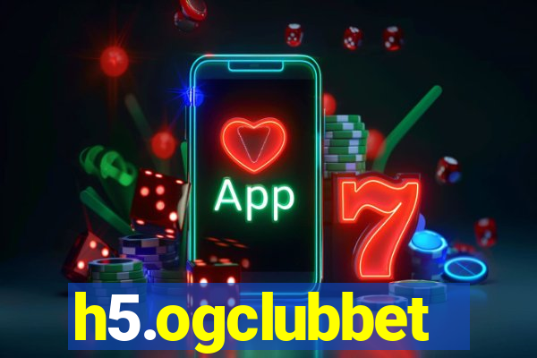 h5.ogclubbet