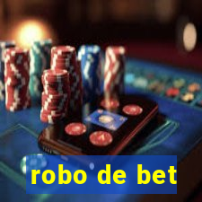 robo de bet