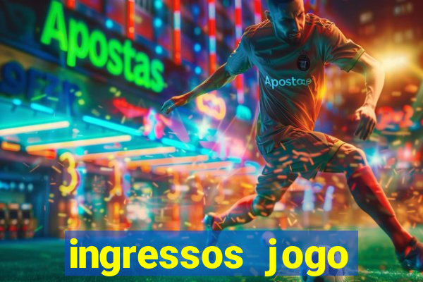 ingressos jogo paris saint germain