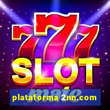 plataforma 2nn.com