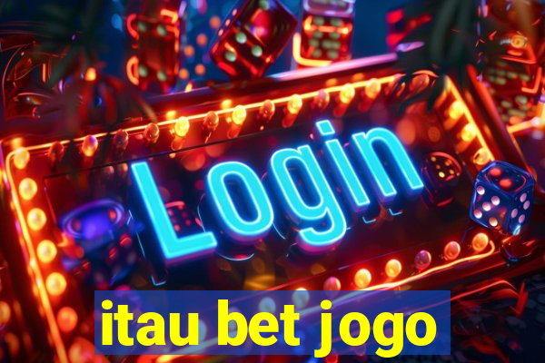 itau bet jogo