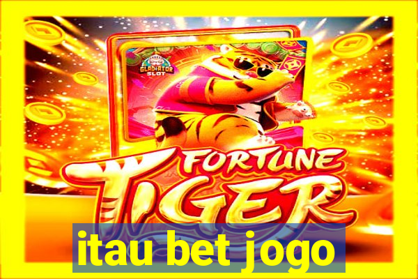 itau bet jogo