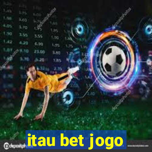 itau bet jogo