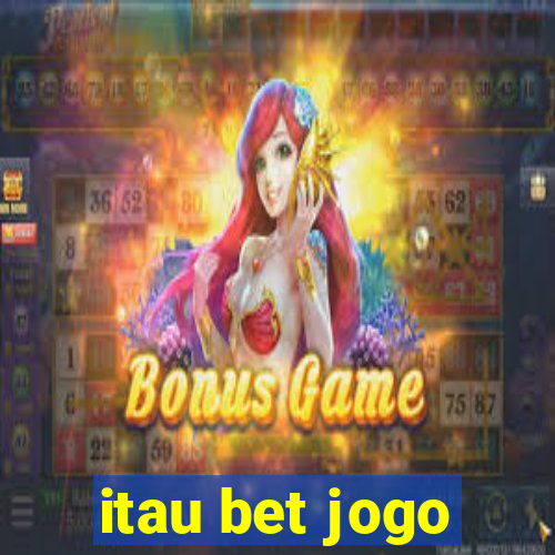 itau bet jogo