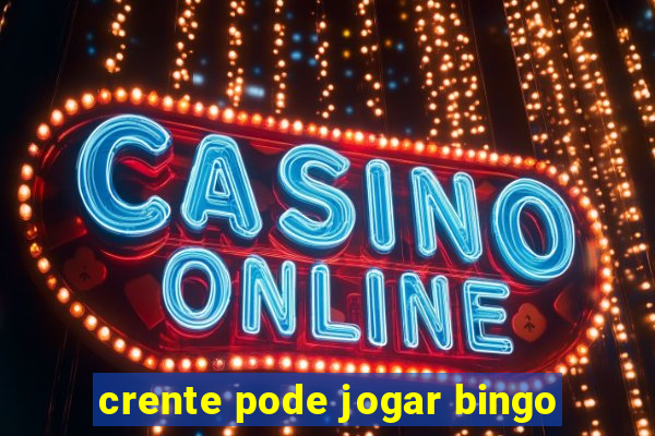 crente pode jogar bingo