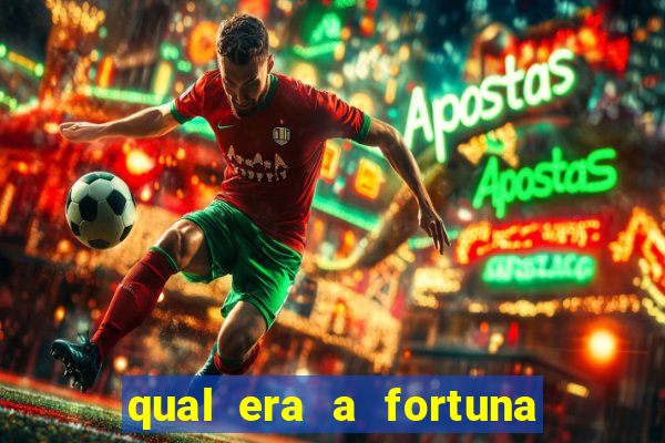 qual era a fortuna do beto carrero