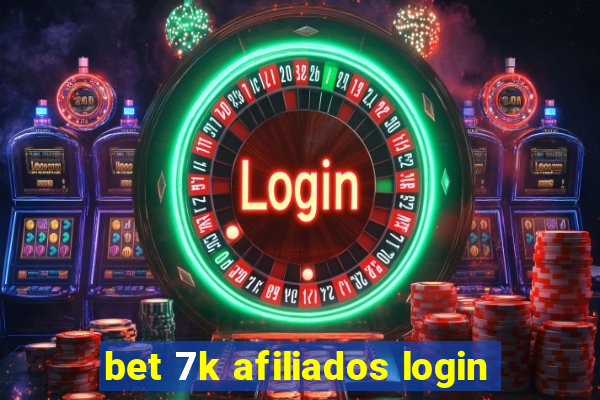 bet 7k afiliados login