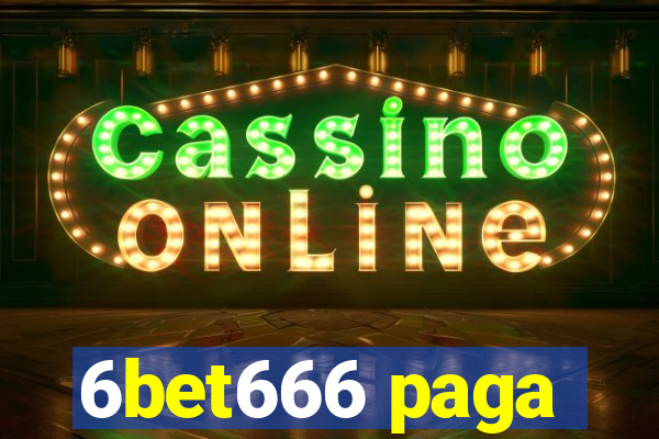 6bet666 paga