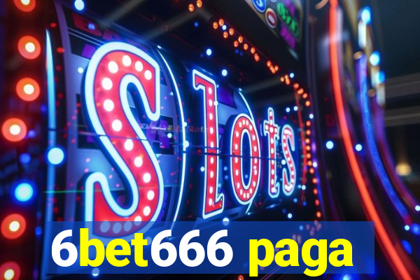 6bet666 paga