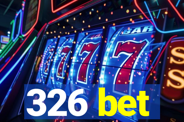 326 bet