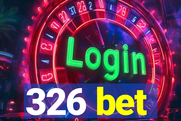 326 bet