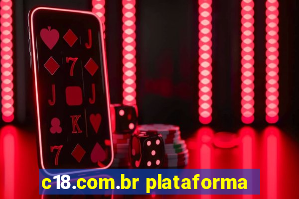 c18.com.br plataforma