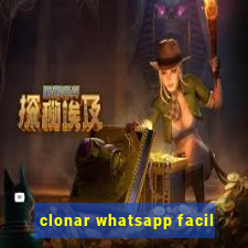 clonar whatsapp facil