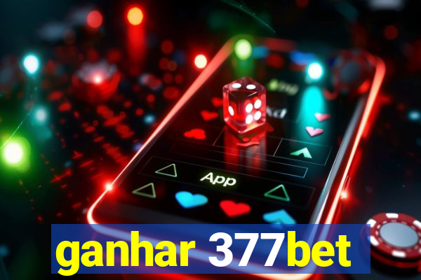 ganhar 377bet