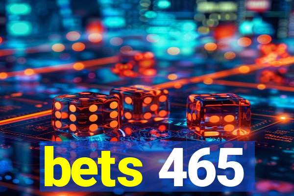 bets 465