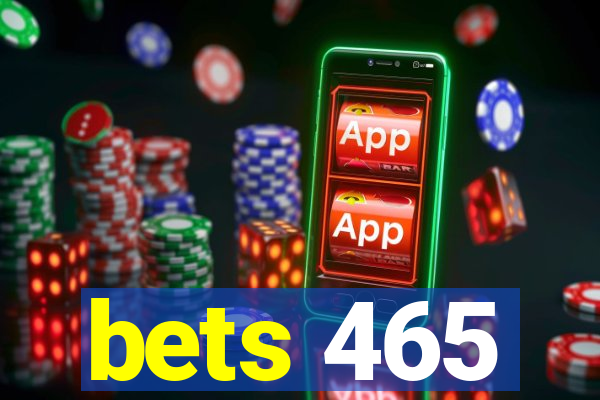 bets 465