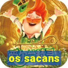 os sacans