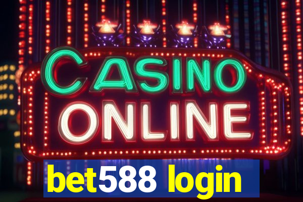 bet588 login