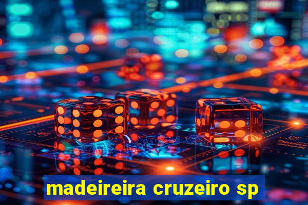 madeireira cruzeiro sp