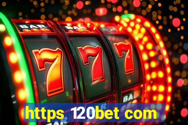 https 120bet com