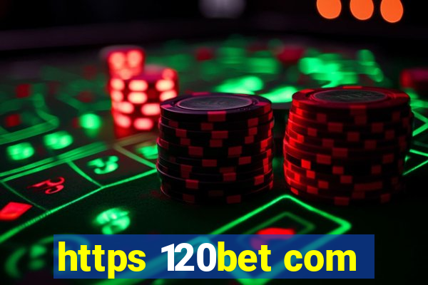 https 120bet com