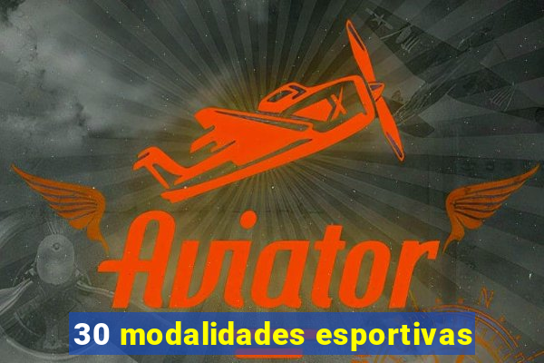 30 modalidades esportivas