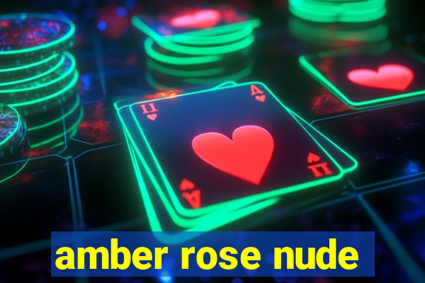 amber rose nude