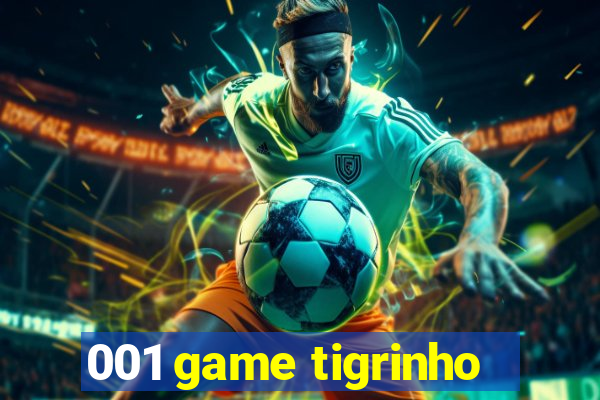 001 game tigrinho