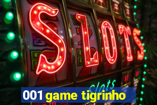 001 game tigrinho