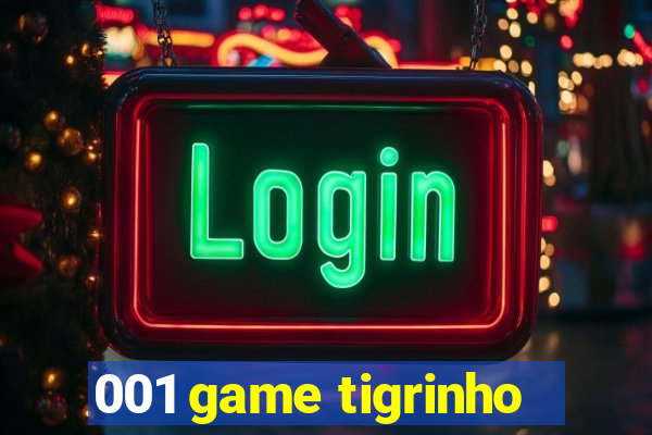 001 game tigrinho