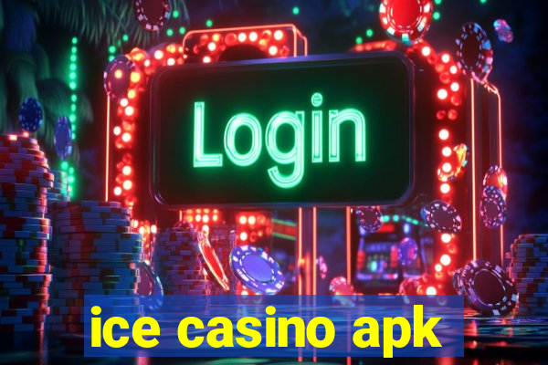 ice casino apk