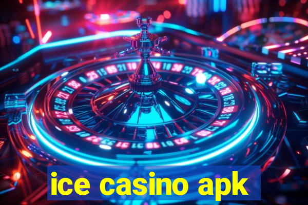 ice casino apk