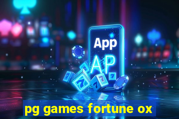 pg games fortune ox