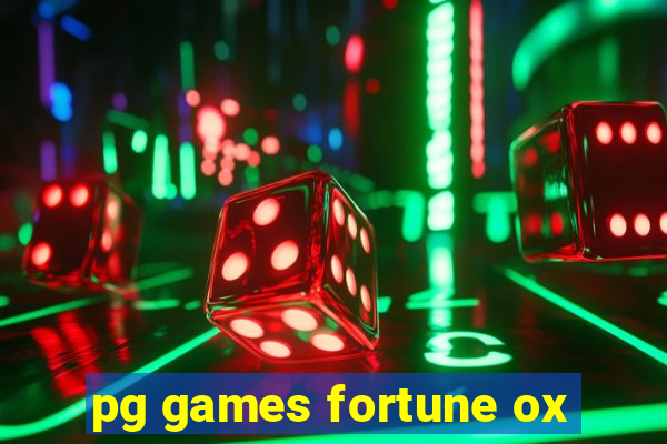 pg games fortune ox