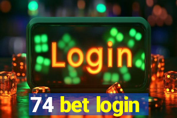 74 bet login