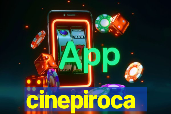 cinepiroca