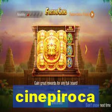 cinepiroca