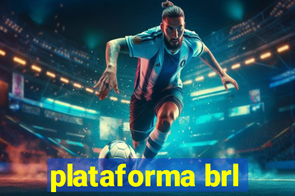 plataforma brl