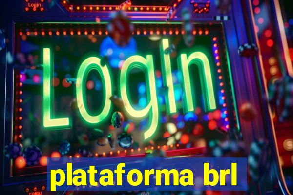 plataforma brl