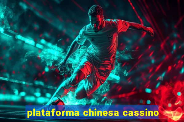 plataforma chinesa cassino