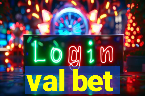 val bet