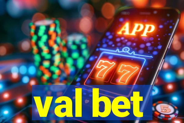 val bet