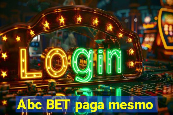 Abc BET paga mesmo