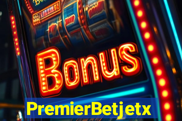 PremierBetjetx