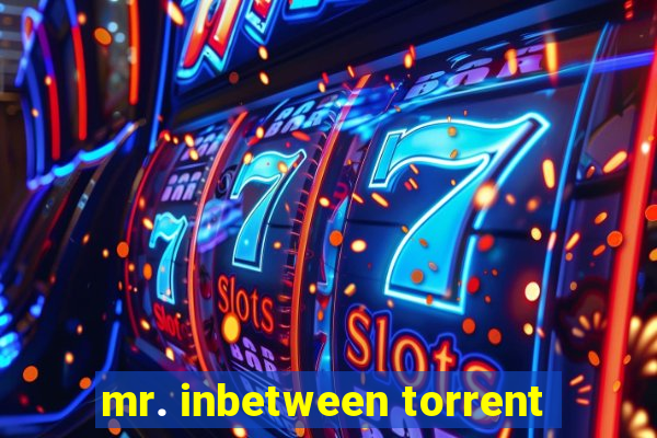 mr. inbetween torrent