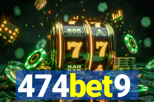 474bet9