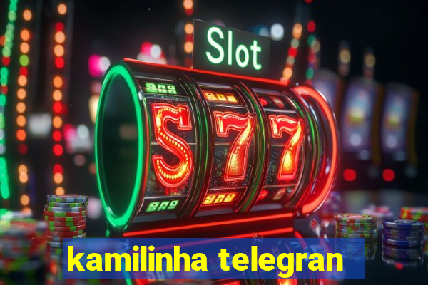 kamilinha telegran