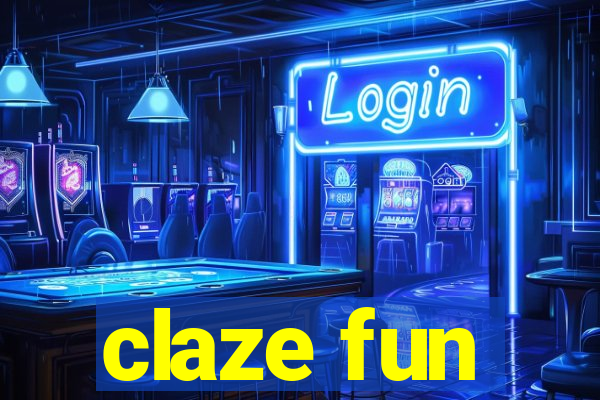 claze fun