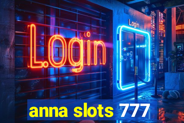 anna slots 777