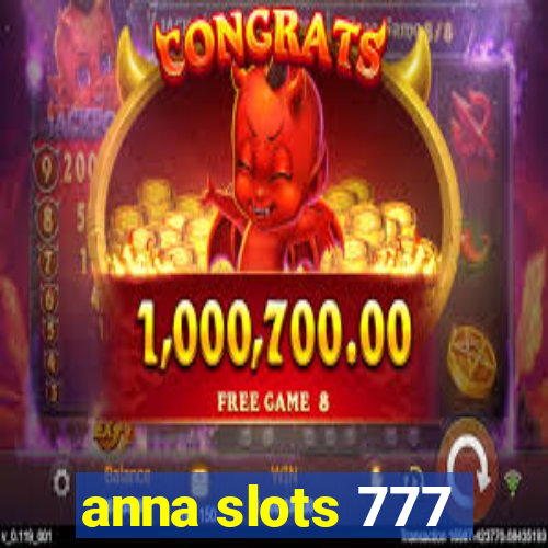 anna slots 777